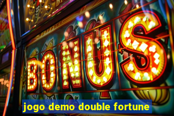 jogo demo double fortune